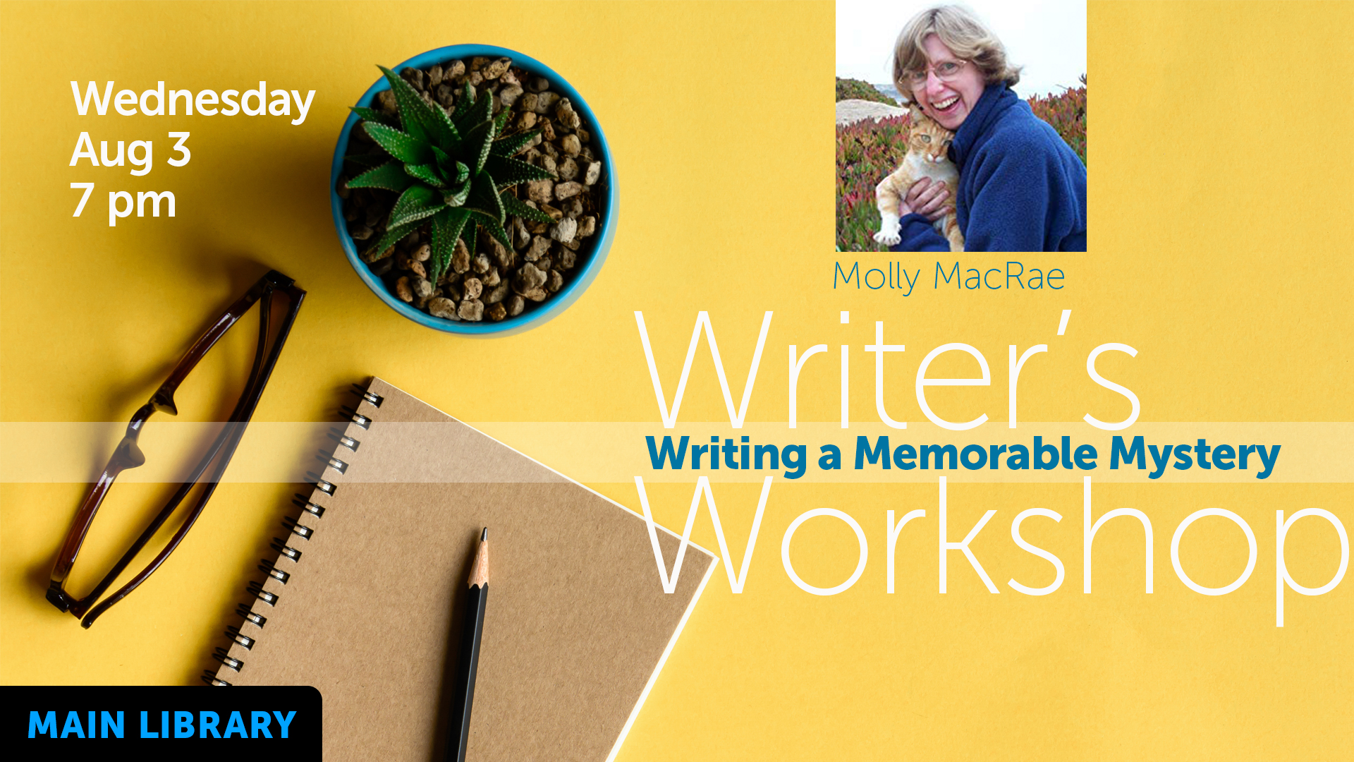 notebook, glasses, pencil, succulent, on yellow table, Writer's Workshop title